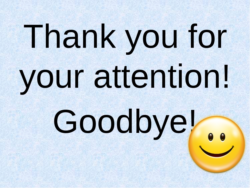 Thank you for kind. Thank you for your attention Goodbye. Thank you for. Thank you for attention картинки. Thanks for your attention.